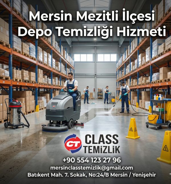 CLASS TEMİZLİK MERSİN MEZİTLİ İLÇESİ DEPO TEMİZLİĞİ