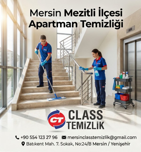 CLASS TEMİZLİK MERSİN MEZİTLİ İLÇESİ APARTMAN TEMİZLİĞİ