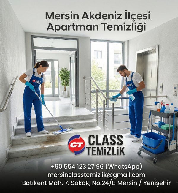 CLASS TEMİZLİK MERSİN AKDENİZ İLÇESİ APARTMAN TEMİZLİĞİ