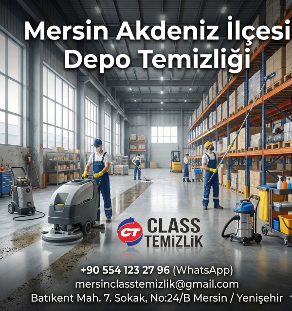CLASS TEMİZLİK MERSİN AKDENİZ İLÇESİ DEPO TEMİZLİĞİ HİZMETLERİ