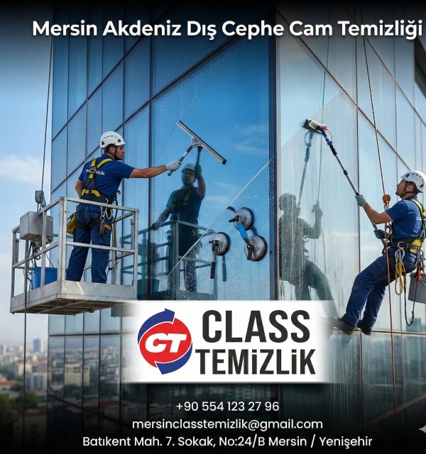 CLASS TEMİZLİK MERSİN AKDENİZ İLÇESİ DIŞ CEPHE CAM TEMİZLİĞİ